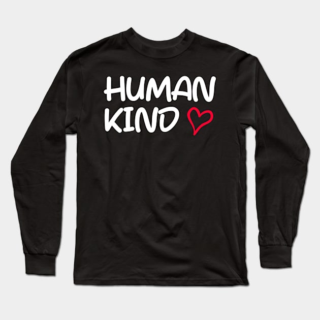 Human Kind Long Sleeve T-Shirt by Rusty-Gate98